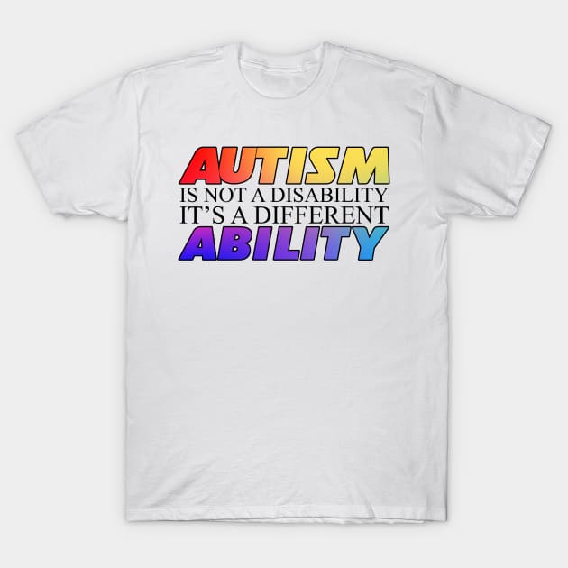 Autism Is Not A Disability White Version T-Shirt by mia_me